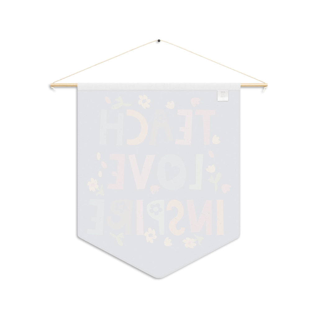 Teach Love Inspire Print Wall Hanging Banner Flag