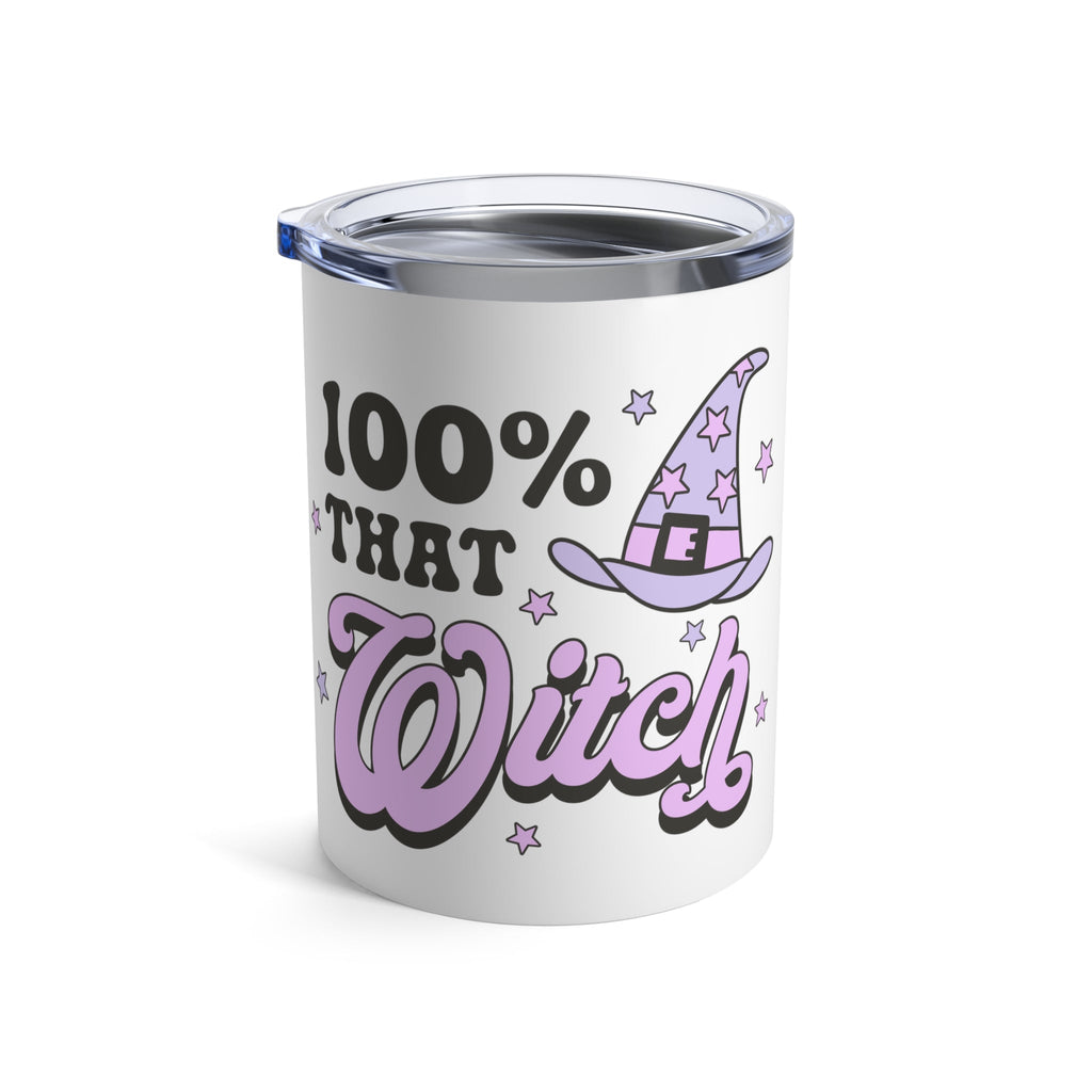 100% That Witch Stainless Steel Tumbler 10oz