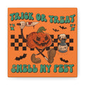 Trick Or Treat Smell My Feet Halloween Jack O Lantern Print Canvas Gallery Wrap