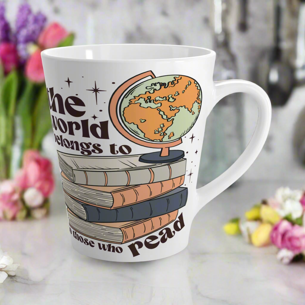 The World Belongs to Those Who Read Latte Coffee Mug