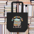 Eco-Friendly Organic Cotton Tote Bag: My Weekend is Booked - Available in Black and Oyster