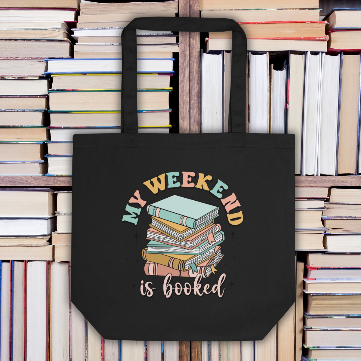 Eco-Friendly Organic Cotton Tote Bag: My Weekend is Booked - Available in Black and Oyster