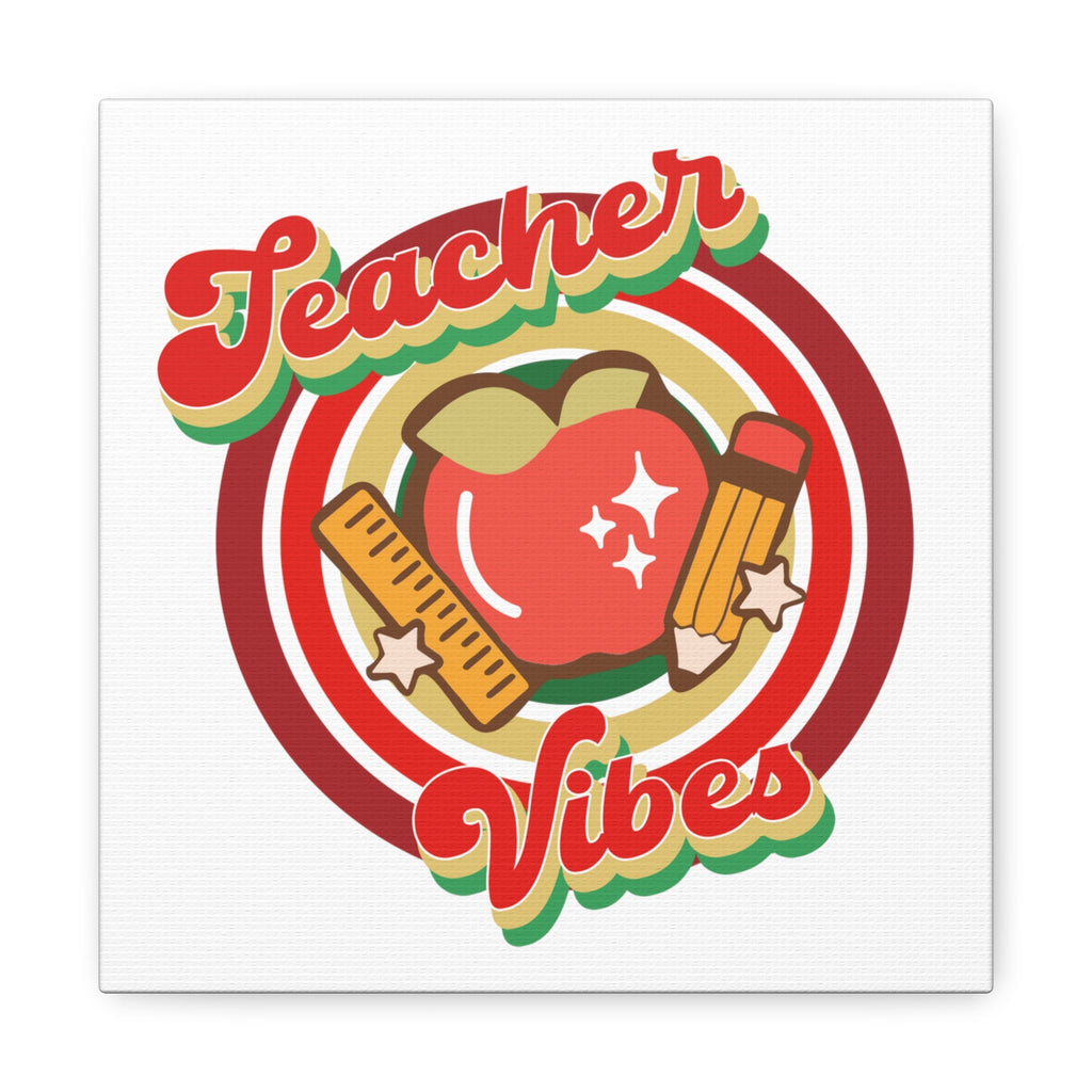 Teacher Vibes Canvas Gallery Wrap