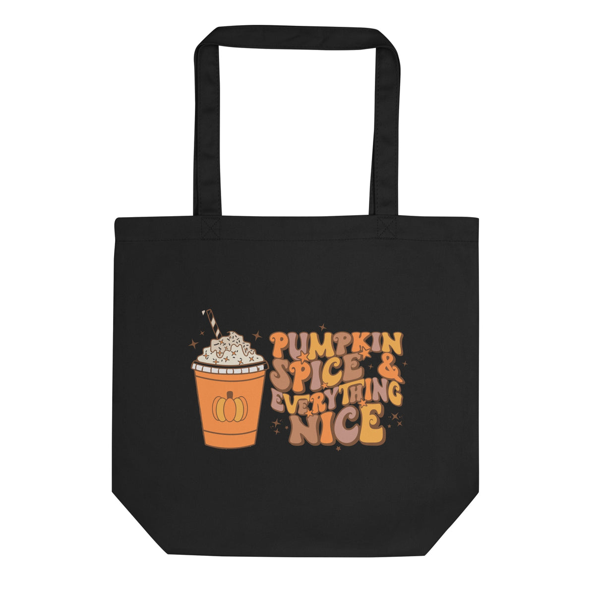 Pumpkin Spice And Everything Nice Fall Autumn Eco Cotton Tote Bag