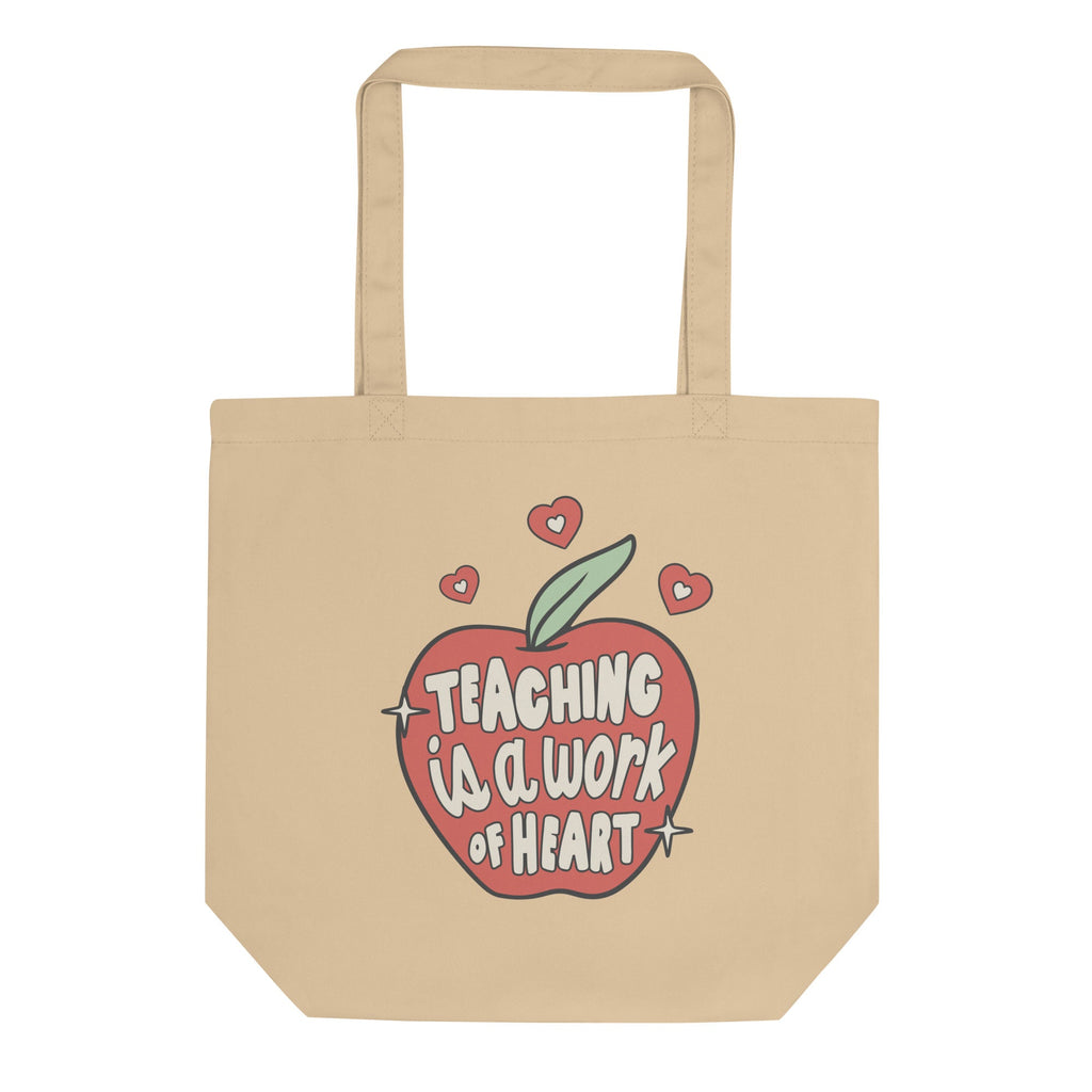 Teaching Is A Work Of Heart Eco Cotton Tote Bag