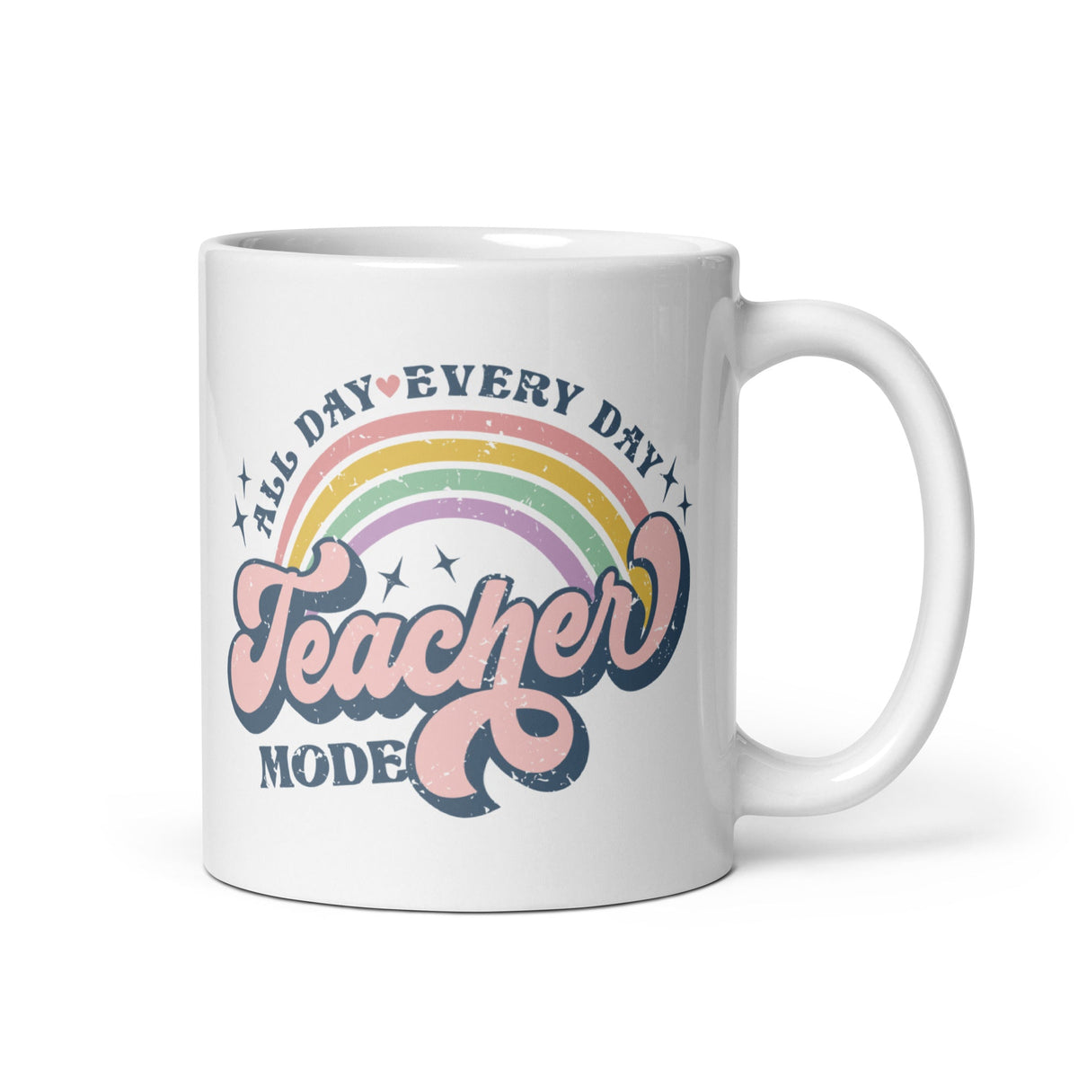 Teacher Mode All Day Every Day White Glossy Mug