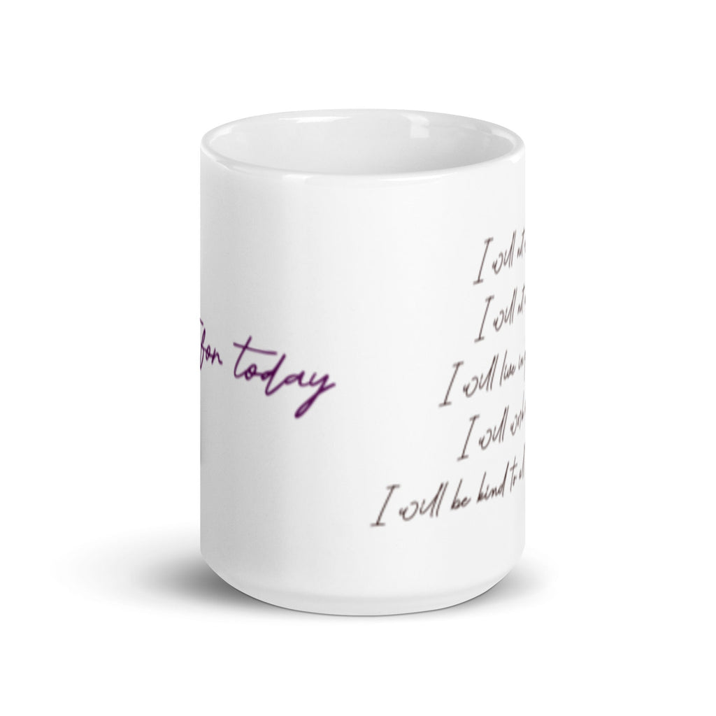 Just for Today Reiki Principle White Glossy Mug