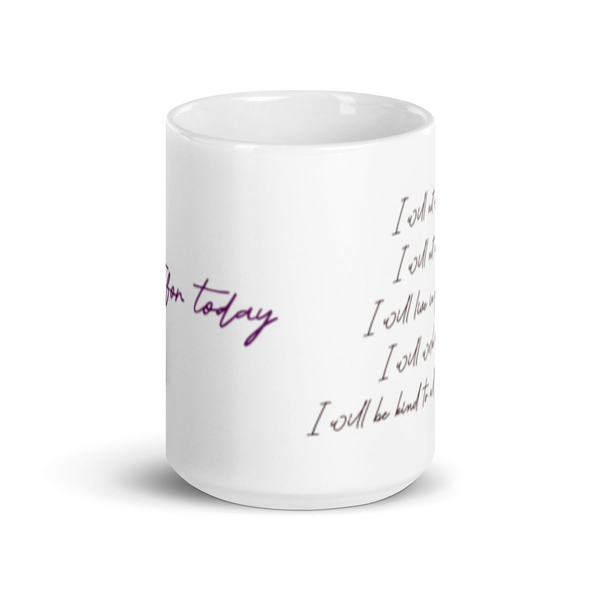 Just for Today Reiki Principle White Glossy Mug