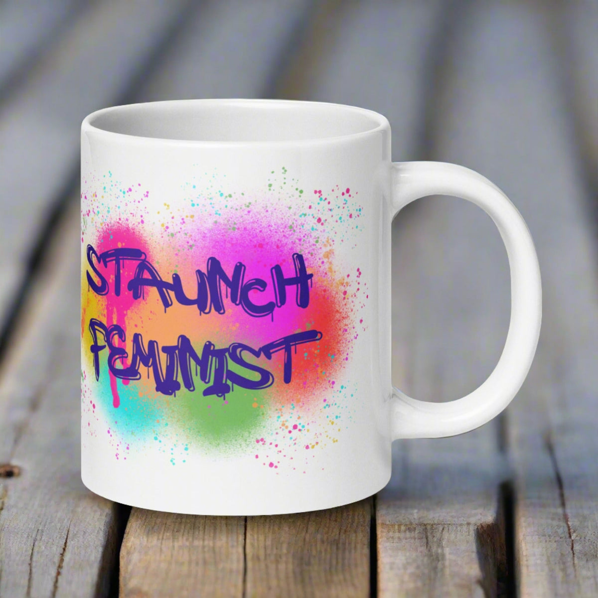 Staunch Feminist Graffiti Glossy Mug